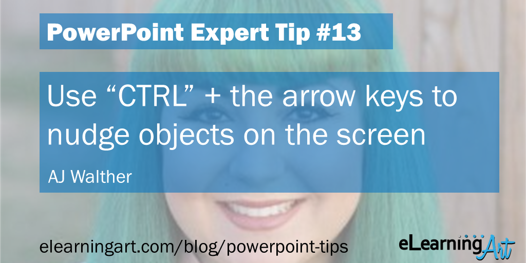 PowerPoint Alignment Tip from AJ Walther: Use Ctrl + arrow keys to nudge objects on the screen