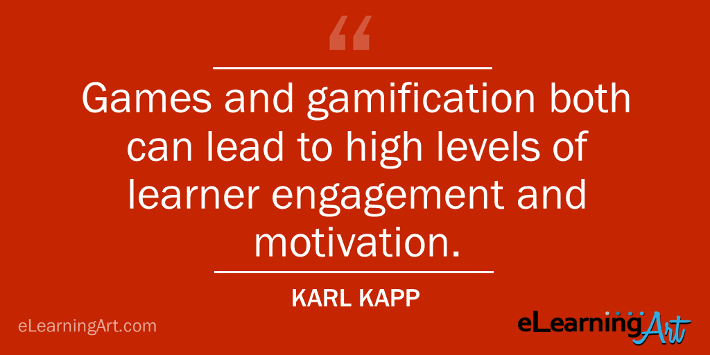 Benefits of gamification quote Karl Kapp