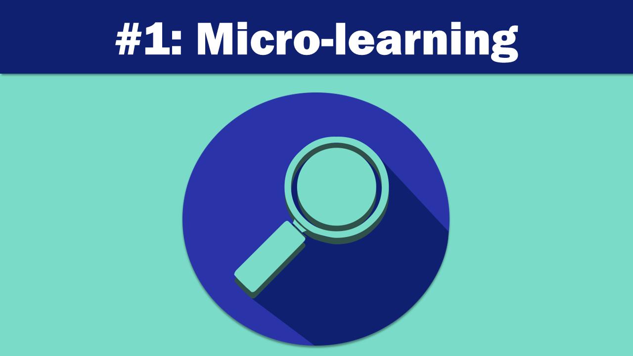 Micro-Learning - eLearning Trends 2018
