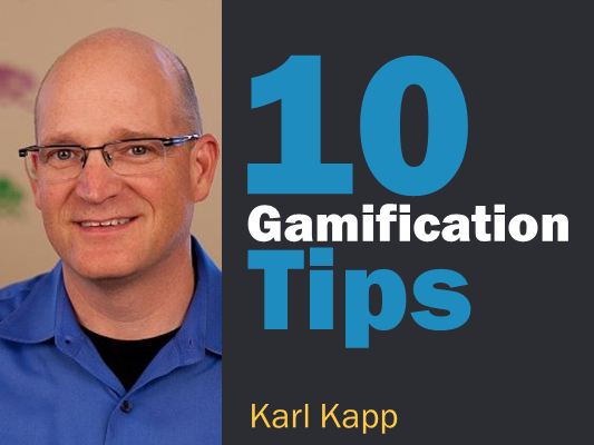Gamification Tips from Karl Kapp