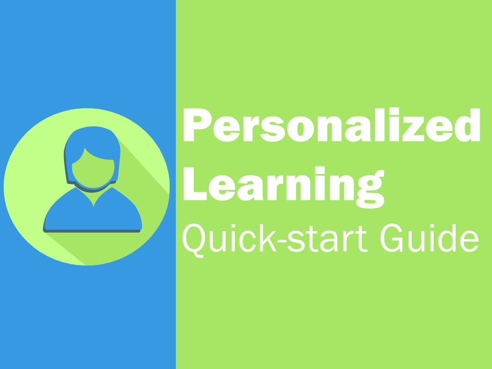 Personalized Learning - Quick Start Guide