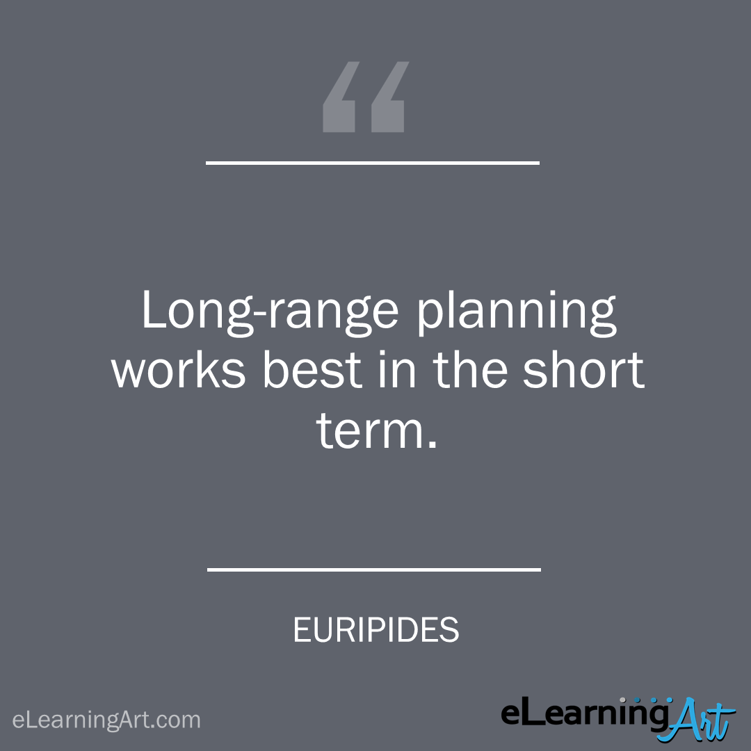 project management quote - euripides: Long-range planning works best in the short term.