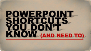 PowerPoint Shortcuts