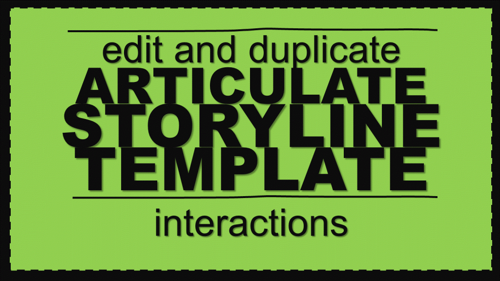 How to edit and duplicate Articulate Storyline Templates
