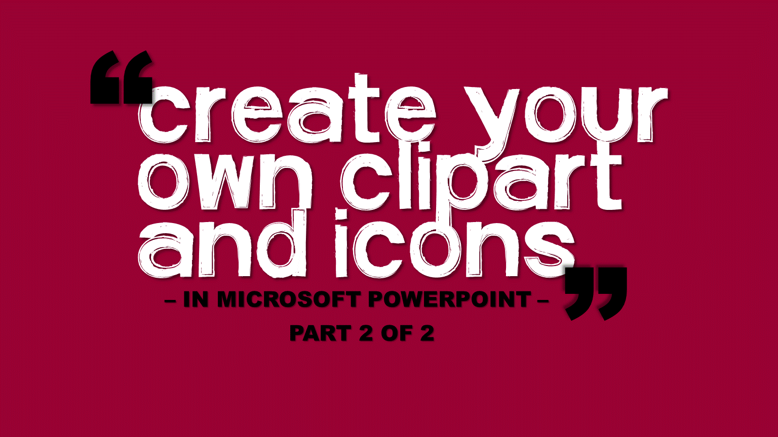 Create Microsoft ClipArt in PowerPoint