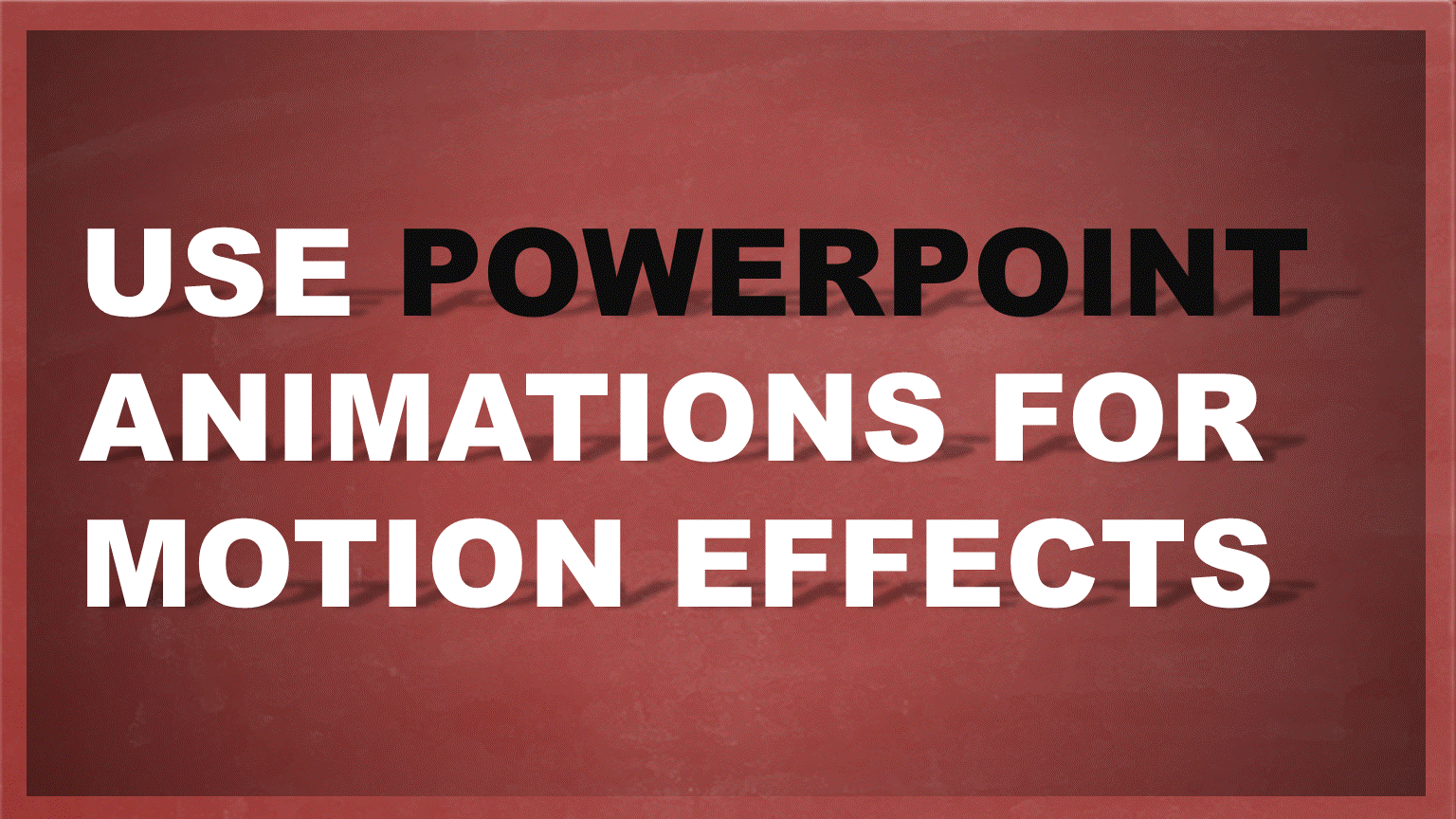 powerpoint-stop-motion-animation-effects-elearningart