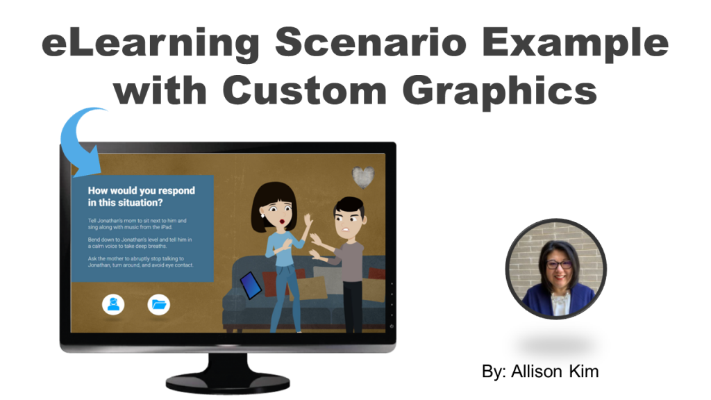 eLeanring Scenario Examples with Custom Graphics by Allison Kim